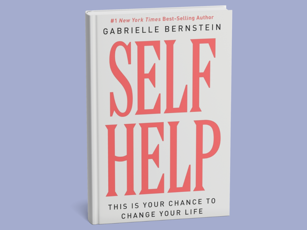 Cover of Self Help by Gabby Bernstein – a go-to self help book for women healing trauma, reconnecting with their inner child, and breaking self-sabotage cycles